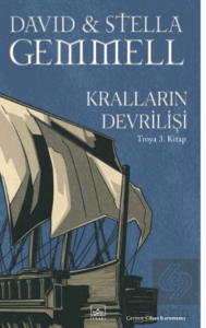 Kralların Devrilişi / Troya 3. Kitap
