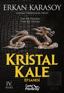 Kristal Kale Efsanesi