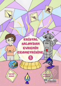 Kristal Salondan Evrenin Geometrisine 5. Kitap - (Sticker Hediyeli)