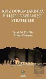 Kriz Durumlarında Bilişsel Davranışçı Stratejiler