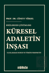 Krizlerden Çözümlere Küresel Adaletin İnşası