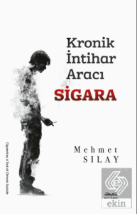 Kronik İntihar Aracı Sigara