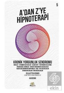 Kronik Yorgunluk Sendromu - A'dan Z'ye Hipnoterapi