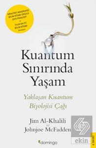 Kuantum Sınırında Yaşam