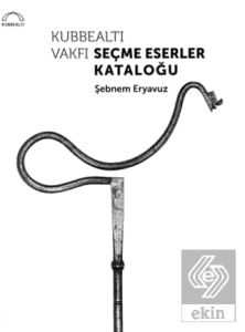 Kubbealtı Vakfı Seçme Eserler Kataloğu
