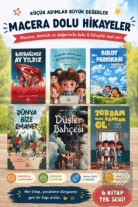 Küçük Adımlar Büyük Değerler Macera Dolu Hikayeler