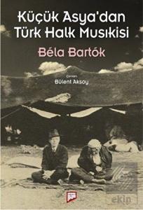 Küçük Asya'dan Türk Halk Musıkisi