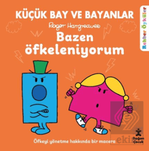 Küçük Bay ve Bayanlar Rehber Öyküler Bazen Öfkeleniyorum