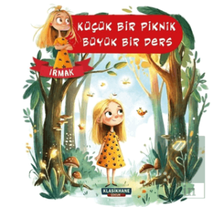 Küçük Bir Piknik, Büyük Bir Ders – Irmak