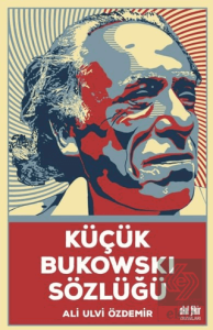 Küçük Bukowski Sözlüğü