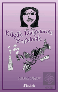 Küçük Dalgalarda Boğulmak