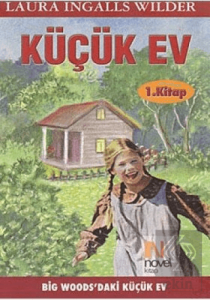 Küçük Ev 1. Kitap