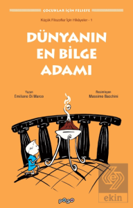 Küçük Filozoflar İçin Hikayeler - 1 /Dünyanın En B