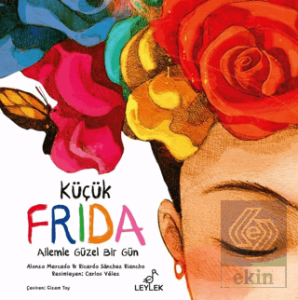 Küçük Frida: Ailemle Güzel Bir Gün