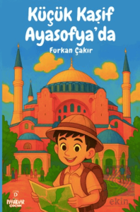 Küçük Kaşif Ayasofyada