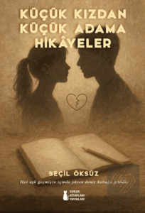 Küçük Kızdan Küçük Adama Hikayeler