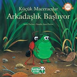 Küçük Maceracılar - Arkadaşlık Başlıyor