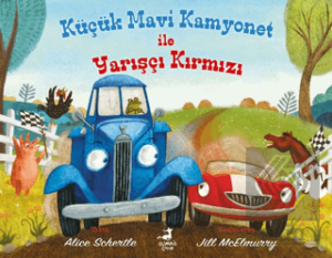 Küçük Mavi Kamyonet ile Yarışçı Kırmızı