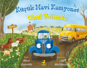 Küçük Mavi Kamyonet Okul Yolunda