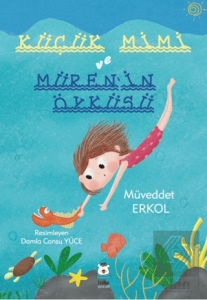 Küçük Mimi ve Müren'in Öyküsü