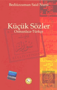 Küçük Sözler - Osmanlıca - Türkçe
