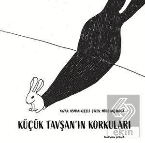 Küçük Tavşanın Korkuları
