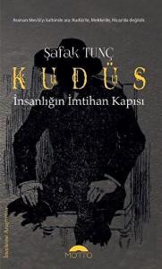 Kudüs - İnsanlığın İmtihan Kapısı