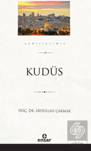 Kudüs (Şehirlerimiz-28)