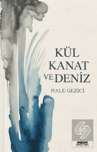 Kül Kanat ve Deniz