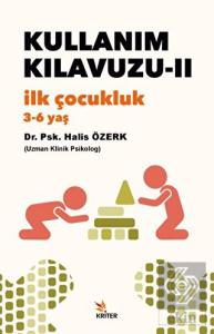 Kullanım Kılavuzu-II: İlk Çocukluk (3-6 yaş)