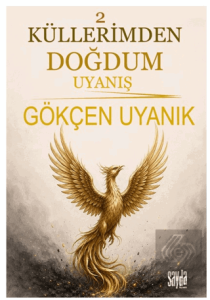 Küllerimden Doğdum 2 - Uyanış