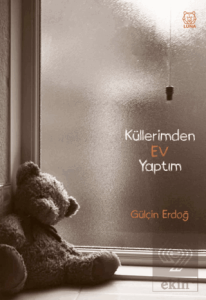 Küllerimden Ev Yaptım