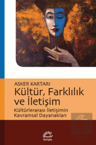 Kültür, Farklılık ve İletişim
