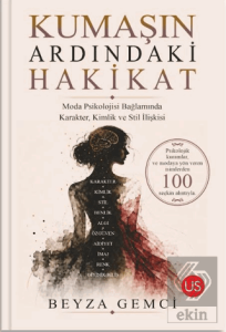 Kumaşın Ardındaki Hakikat