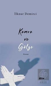 Kumru ve Gölge