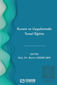 Kuram ve Uygulamada Temel Eğitim