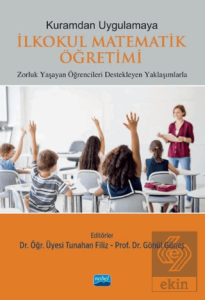 Kuramdan Uygulamaya İlkokul Matematik Öğretimi
