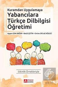 Kuramdan Uygulamaya Yabancılara Türkçe Dilbilgisi 
