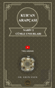 Kur'an Arapçası Nahiv 2 Cümle Unsurları