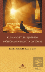 Kur'ân Ayetleri Işığında Müslümanın Hayatında Tövbe