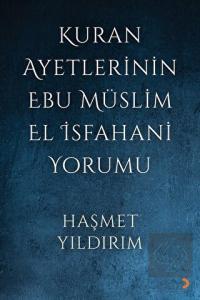 Kuran Ayetlerinin Ebu Müslim El İsfahani Yorumu