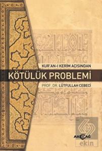 Kur'an-ı Kerim Açısından Kötülük Problemi
