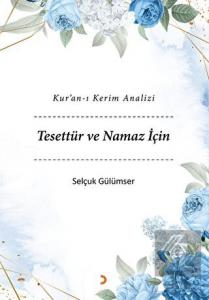 Kur'an-ı Kerim Analizi Tesettür ve Namaz İçin