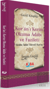 Kur'an-ı Kerim Okuma Adabı ve Fazileti