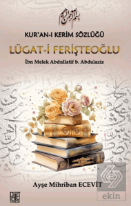 Kur'an-ı Kerim Sözlüğü Lügat-i Ferişteoğlu
