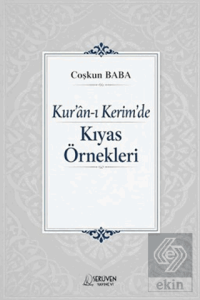 Kuran-ı Kerimde Kıyas Örnekleri
