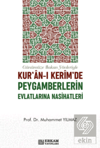 Kuran-ı Kerimde Peygamberlerin Evlatlarına Nasihatleri