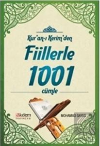 Kur'an-ı Kerim'den Fiillerle 1001 Cümle