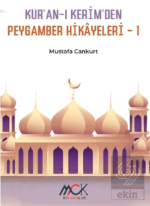 Kur'an-ı Kerim'den Peygamber Hikâyeleri 1