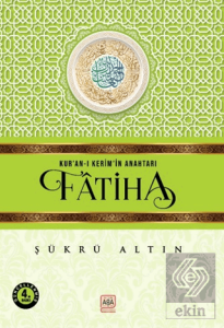 Kur'an-ı Kerim'in Anahtarı - Fatiha